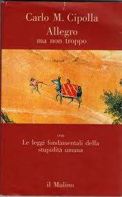Allegro ma non troppo di Carlo Maria Cipolla Il Mulino